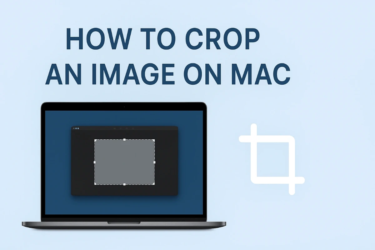 How to Crop Image on Mac – Simple Guide & Free Tool | Toolixr